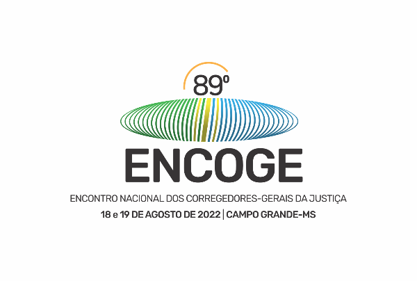 89º ENCOGE | ENCONTRO NACIONAL DOS CORREGEDORES-GERAIS DA JUSTIÇA