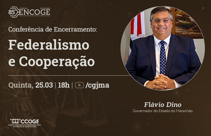 Governador Flávio Dino é conferencista no 85º Encoge
